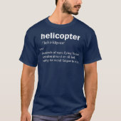 Hubschrauberdefinition Funny Rotary Wing Pilot T-Shirt (Vorderseite)