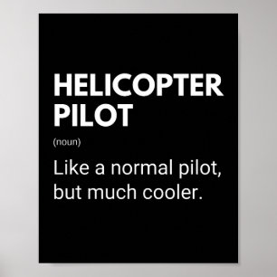 Hubschrauberpilot Funny Sprichwort Poster