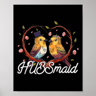 Hubsmaid Bride Funny Future Ehefrau Spaß Wedding B Poster