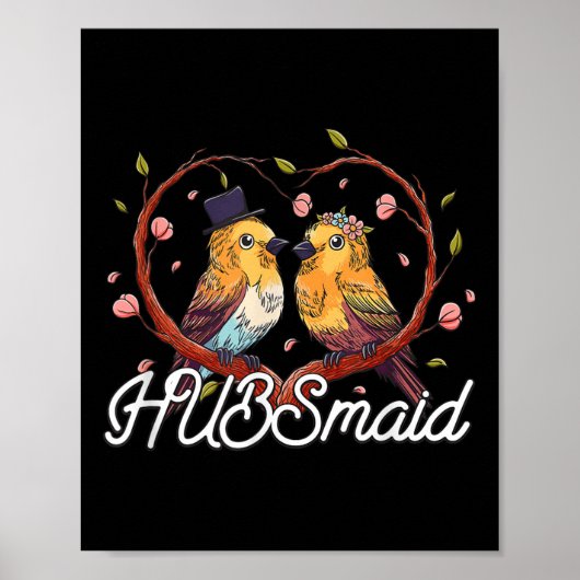 Hubsmaid Bride Funny Future Ehefrau Spaß Wedding B Poster (Vorne)