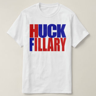 "HUCK FILLARY" T-Shirt