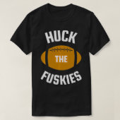 Huck the Fuskies Rivals Shirt Washington Oregon Te (Design vorne)