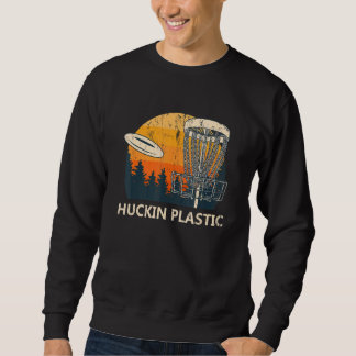 Huckin Plastic Disc Golf Hobby Golfer Pastime Outi Sweatshirt