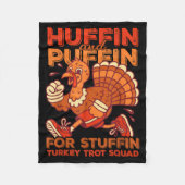 Huffin And Puffin For Stuffing Turkey Trot Squad  Fleecedecke (Vorderseite)