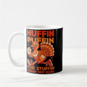 Huffin And Puffin For Stuffing Turkey Trot Squad Kaffeetasse (Links)