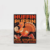 Huffin And Puffin For Stuffing Turkey Trot Squad  Karte (Vorderseite)