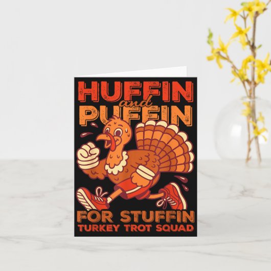 Huffin And Puffin For Stuffing Turkey Trot Squad  Karte (Gelbe Blume)