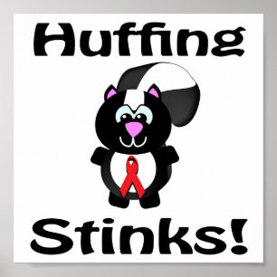 Huffing Stinks Skunk Awareness Design Poster