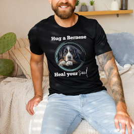 Hug a Bernese, Bernese Mountain Dog T-Shirt