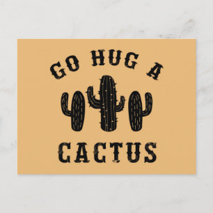 Hug A Cactus Funny Offensive Sprichwort Postkarte