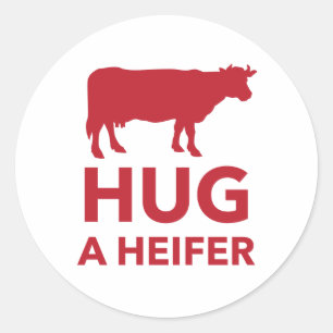 Hug a Heifer Funny Dairy Farm Runder Aufkleber