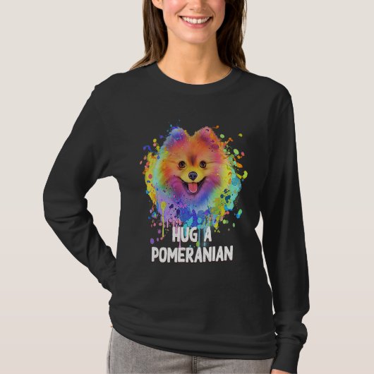Hug a Pomeranian Dog  Sayings Pets Quotes Pom Pom T-Shirt (Vorderseite)
