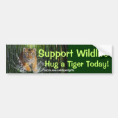 HUG A TIGER Wildlife Support Funny Autoaufkleber (Vorne)