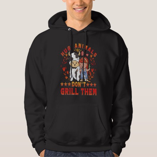 Hug Animals don't grill them Vegan Vegan Saying Hoodie (Vorderseite)