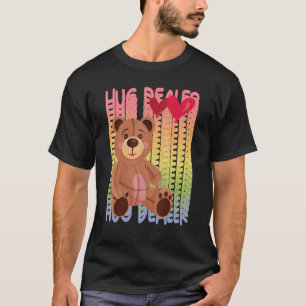 Hug Dealer Niedlich Teddy Liebe Hug Dealer Rainbow T-Shirt