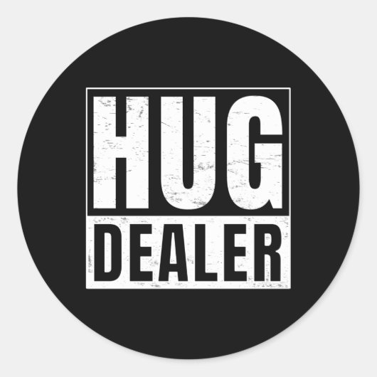 Hug Dealer Runder Aufkleber (Vorderseite)