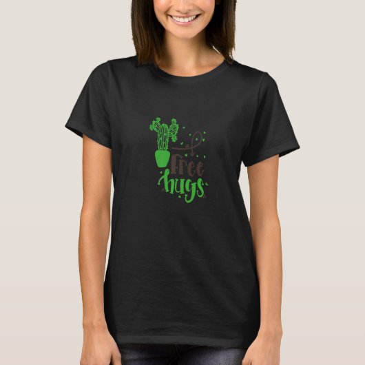 HUG  FREE HUGS WITH A CACTUS HUG ME LOL T-Shirt (Vorderseite)