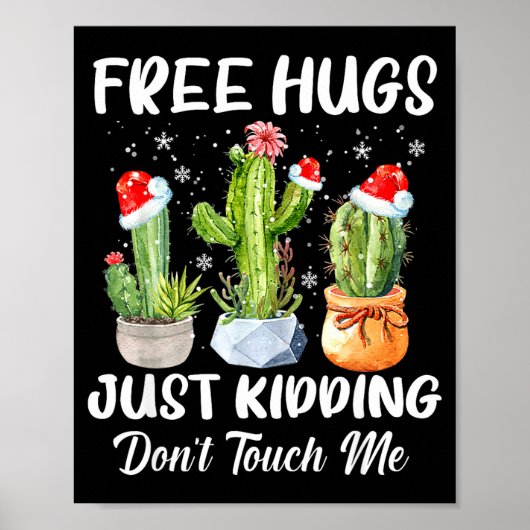 Hug Just Kidding Dont Touch Me Funny Cactus Christ Poster (Vorne)