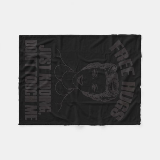 Hug, Just Kidding Funny Saying, Do Not Touch Me Fleecedecke (Vorderseite (Horizontal))