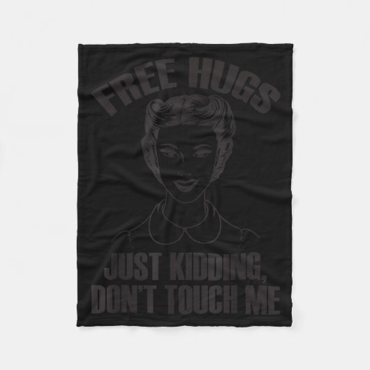 Hug, Just Kidding Funny Saying, Do Not Touch Me  Fleecedecke (Vorderseite)