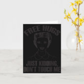 Hug, Just Kidding Funny Saying, Do Not Touch Me  Karte (Gelbe Blume)