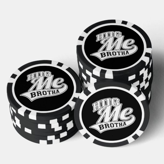 Hug Me Brotha Pokerchips (Stapel)