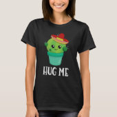 Hug Me Funny Cactus in a Sombrero T-Shirt (Vorderseite)