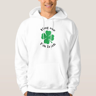 Hug Me I bin Irish Lucky Vierblättriges Kleeblatt Hoodie