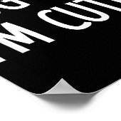 Hug Me. I'm Cute. Funny, Jokes, Sarcastic  Poster (Ecke)