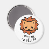 Hug Me I'm Fluffy Magnet (Vorderseite/Rückseite)