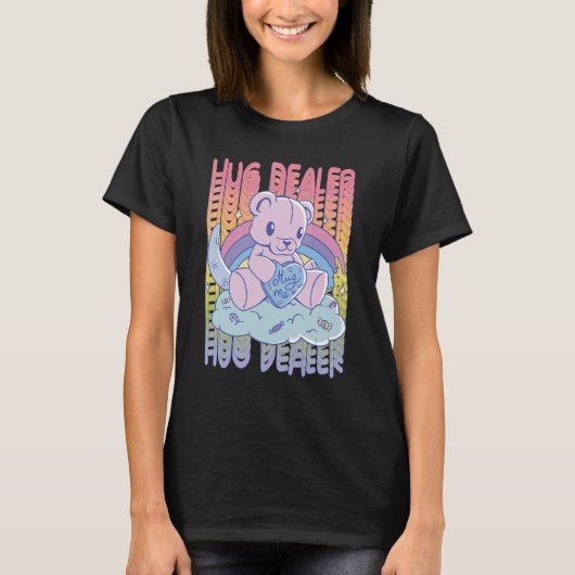 Hug Me Niedlich Teddy Rainbow Liebe Hug Dealer Nie T-Shirt (Vorderseite)