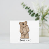 Hug Me Teddy Bear Postkarte (Stehend Vorderseite)