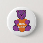 Hug More Teddy Button (Vorderseite)