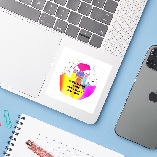 Hug Your Kids Everyday All Day  Aufkleber (Laptop mit iPhone)