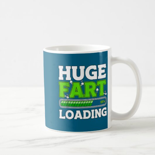 Huge Fart 95% Loading  Kaffeetasse (Rechts)