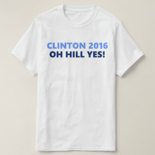 Hügel Clintons 2016 oh ja T-Shirt