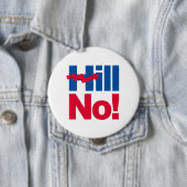 Hügel kein Hillary - - Anti-Hillary - Button (Beispiel)