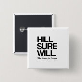 Hügel wird Sure - Hillary für Präsidenten Button (Vorne & Hinten)
