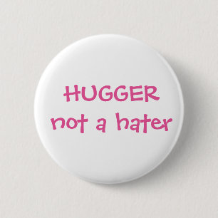 Hugger kein Hüttenknopf Button