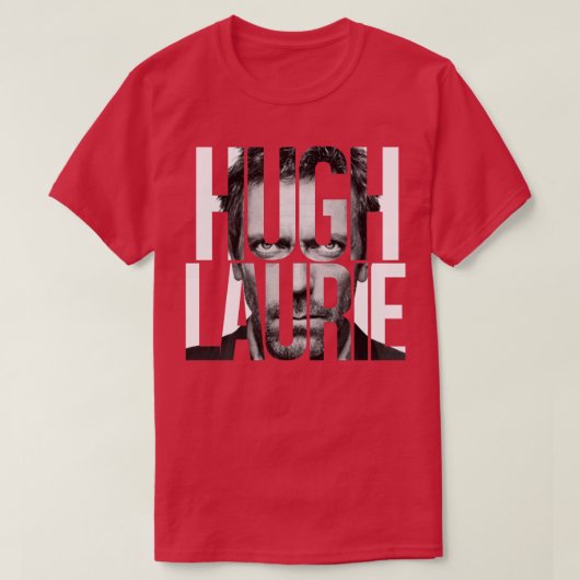 Hugh Laurie T-Shirt (Design vorne)