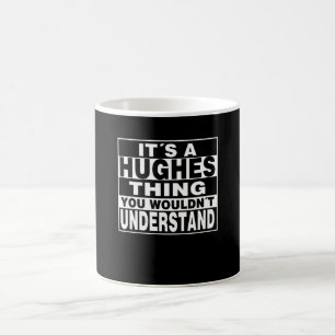 HUGHES-Nachname Personalisiertes Geschenk Kaffeetasse