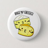 Hugs and Cheeses Funny Cheese Puff Button (Vorderseite)