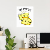 Hugs and Cheeses Funny Cheese Puff Poster (Heimbüro)