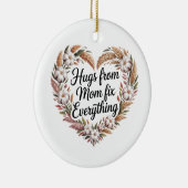 Hugs From Mom Fix Everything Keramik Ornament (Rechts)