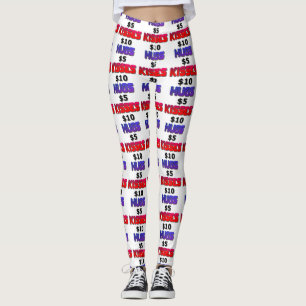 Hugs Fünf Dollar Küsse Zehn Dollar Leggings