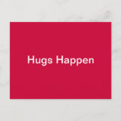 Hugs Happen Postkarte (Vorderseite)