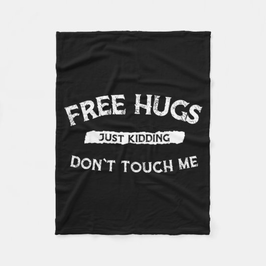 Hugs Just Kidding Don`t Touch Me Funny Valentine G Fleecedecke (Vorderseite)