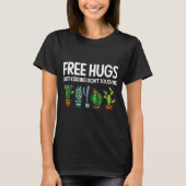 Hugs Just Kidding Don't Touch Me Funny Cactus Joke T-Shirt (Vorderseite)