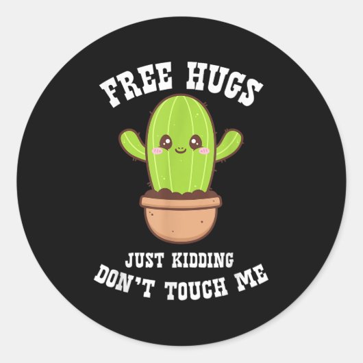 Hugs Just Kidding Don't Touch Me Funny Cactus Runder Aufkleber (Vorderseite)