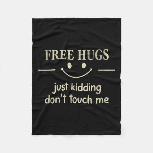 Hugs Just Kidding Don't Touch Me Funny Social Fleecedecke (Vorderseite)